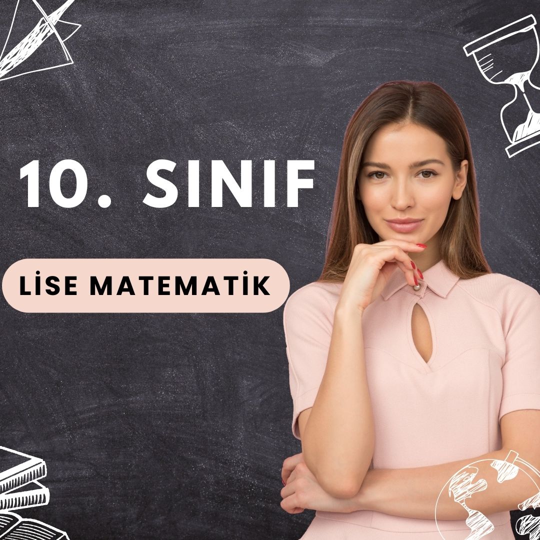 10. Sınıf Lise Matematik (5 Kişilik)