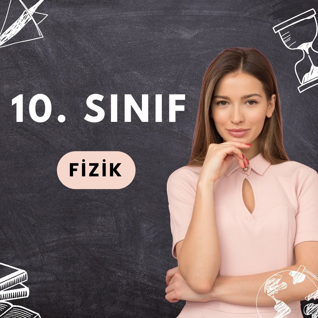 10. Sınıf Fizik (5 Kişilik)