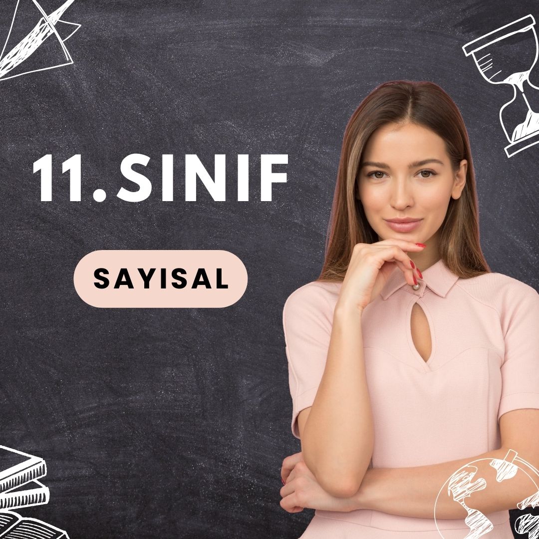 11.SINIF SAYISAL 9 AY (8 Kişilik)