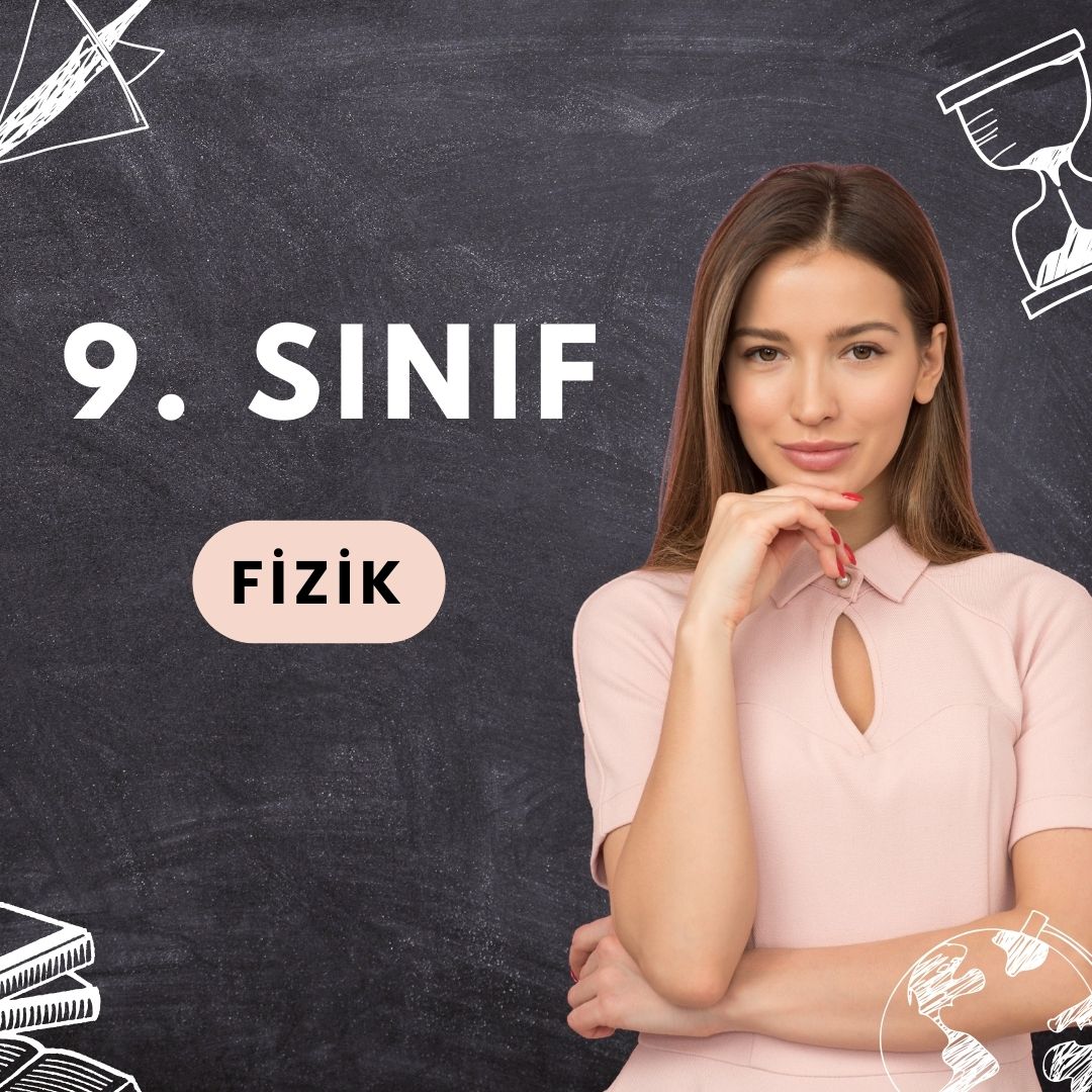 9. Sınıf Fizik (5 Kişilik)